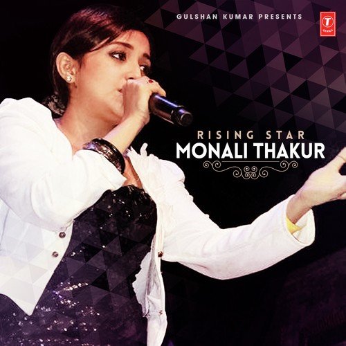 Rising Star - Monali Thakur Mohit Chauhan MP3 Download